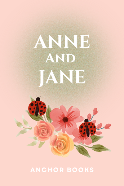 Anne and Jane